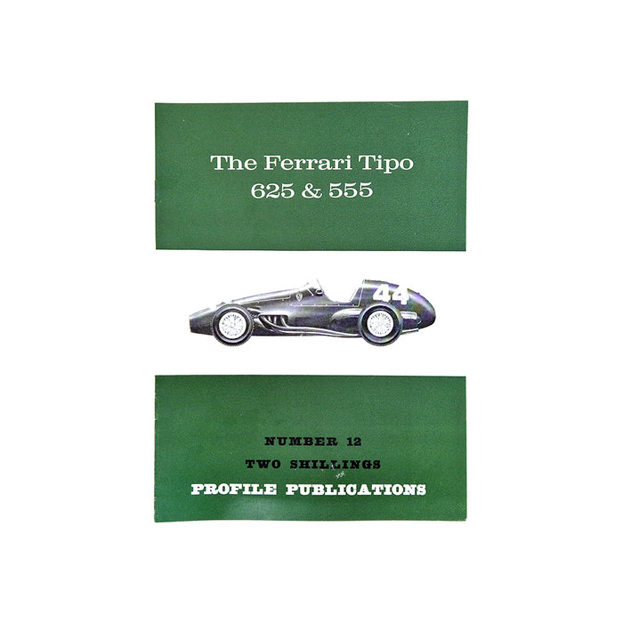 The Ferrari Tipo 625 & 555 Profile Publication