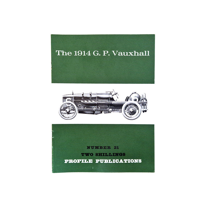 The 1914 G.P. Vauxhall Profile Publication