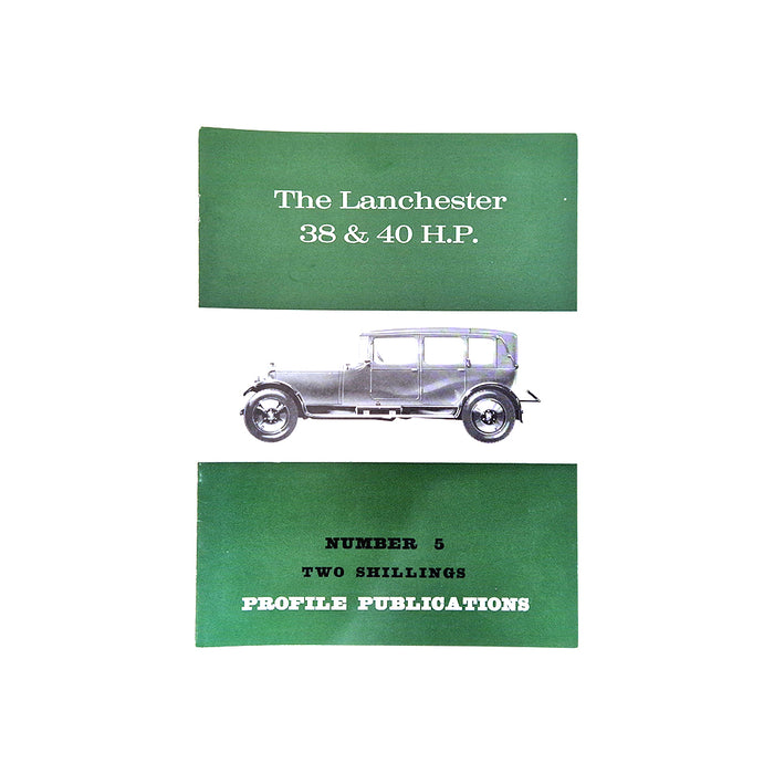 The Lanchester 38 & 40 HP Profile Publication