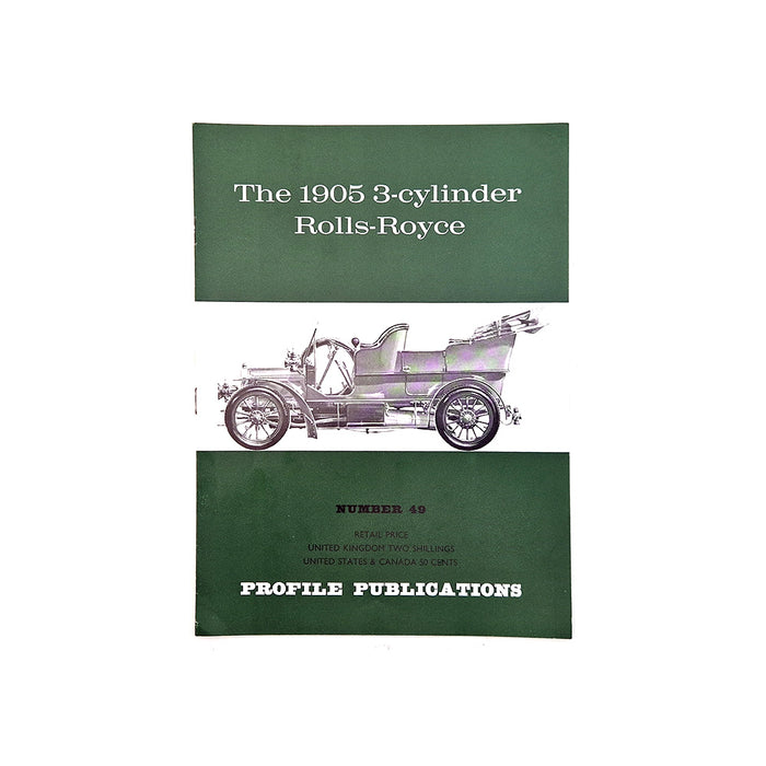 The 1905 3-Cylinder Rolls-Royce  Profile Publication