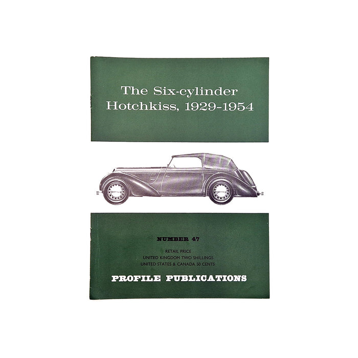 The Six-cylinder Hotchkiss 1929-1954  Profile Publication