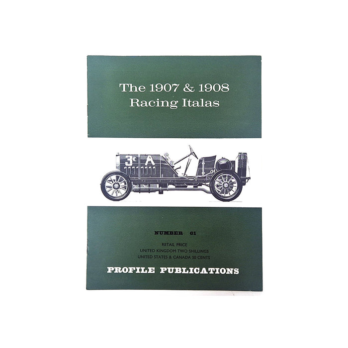 The 1907 & 1908 Racing Italas  Profile Publication