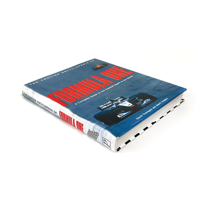 The Concise Encyclopedia Of Formula One by David Tremayne & Mark Hughes Book