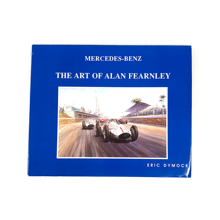 Mercedes-Benz The art of Alan Fearnley Book By Eric Dymock