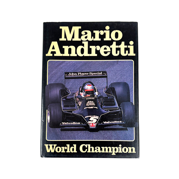Mario Andretti – World Champion Book By Nigel Roebuck