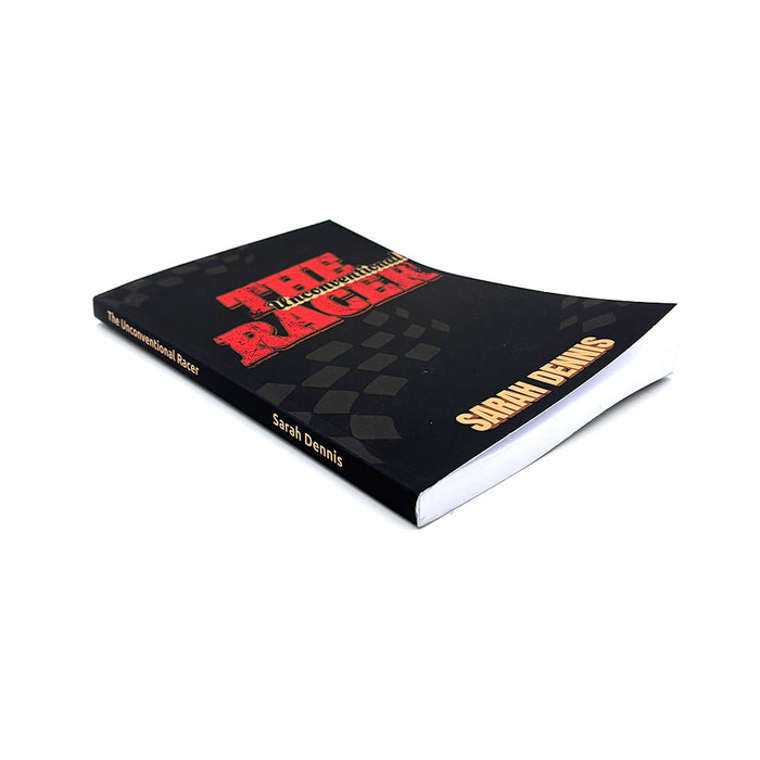 The Unconventional Racer Book by Sarah Dennis