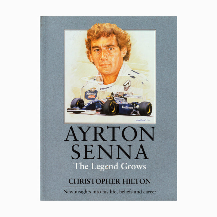 Ayrton Senna The Legend Grows by Christopher Hilton