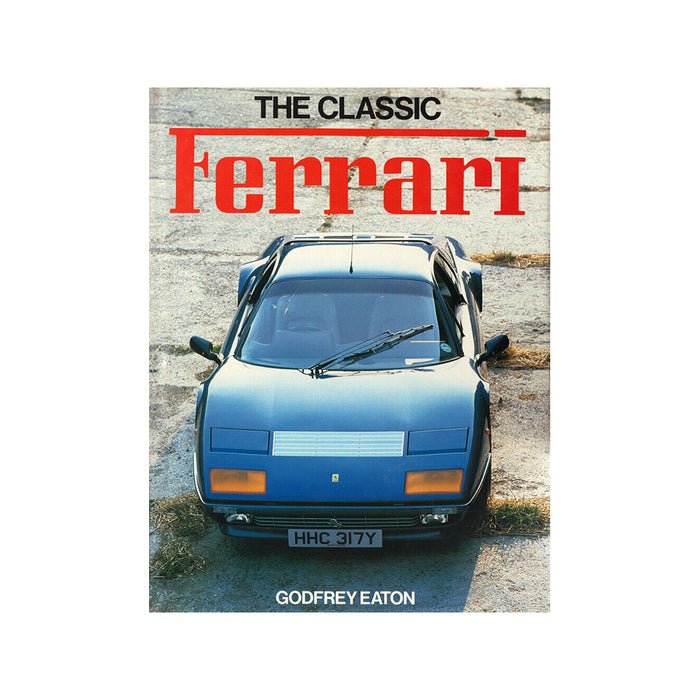 The Classic Ferrari by Godfrey Eaton Book