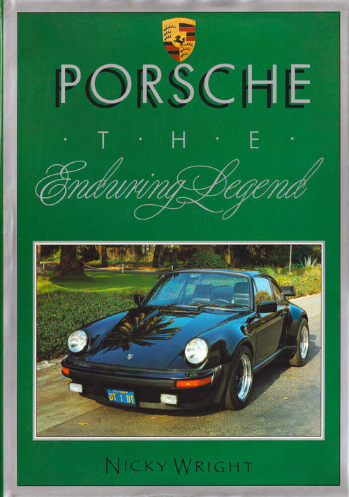 Porsche The Enduring Legend by Nicky Wright Book