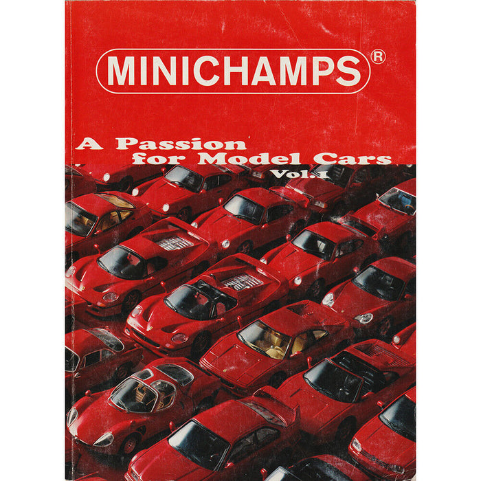 Book - Minichamps A Passion for Model Cars Vol 1