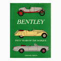 Book - Bentley Fifty Years of the Marque