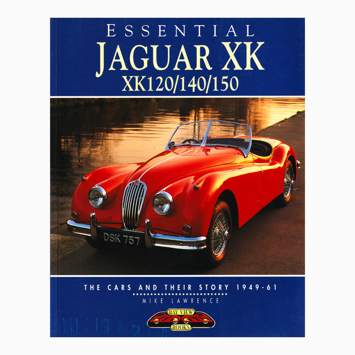 Essential Jaguar XK XK120/140/150 Book