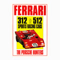 Ferrari 312 & 512 The Porsche Hunters Book