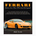 Ferrari Stories from Those Who Lived the Legend Book