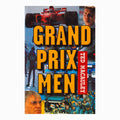 Grand Prix Men by Ted Macauley Book