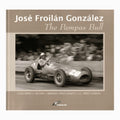 Jose Froilan Gonzalez The Pampas Bull Book