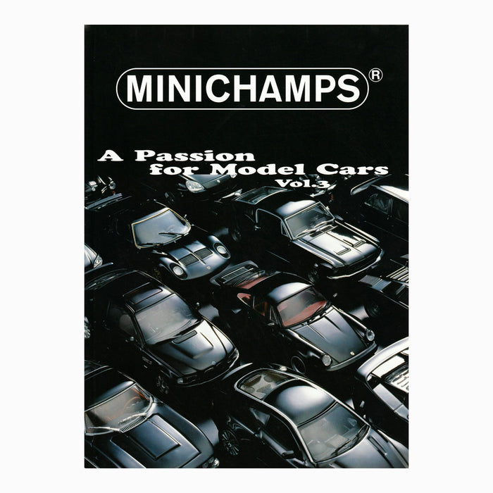 Book - Minichamps A Passion for Model Cars Vol 3