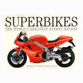 Superbikes The World's Greatest Street Racers Book